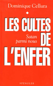 Les cultes de l'Enfer - Satan est parmis nous