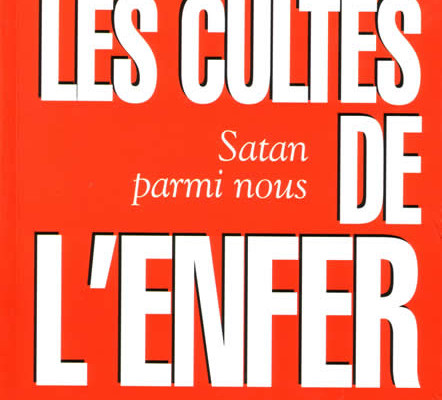 Les cultes de l'Enfer - Satan est parmis nous