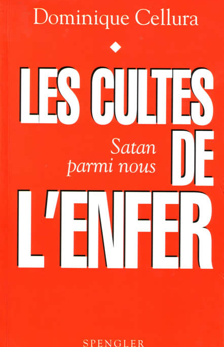 Les cultes de l'Enfer - Satan est parmis nous 