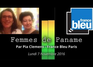France Bleu Paris - Femmes de Paname du lundi 7 novembre 2016